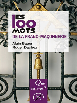cover image of Les 100 mots de la franc-maçonnerie